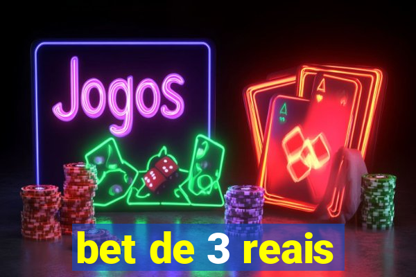 bet de 3 reais